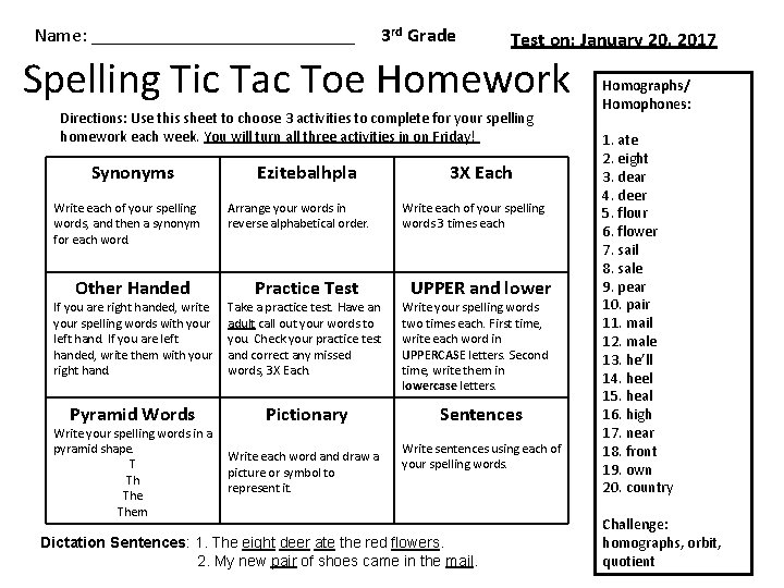Name: ______________ 3 rd Grade Test on: January 20, 2017 Spelling Tic Tac Toe Name: ______________ 3 rd Grade Test on: January 20, 2017 Spelling Tic Tac Toe