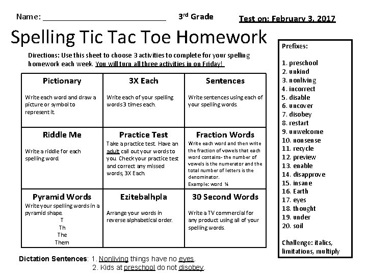 Name: ______________ 3 rd Grade Test on: February 3, 2017 Spelling Tic Tac Toe Name: ______________ 3 rd Grade Test on: February 3, 2017 Spelling Tic Tac Toe