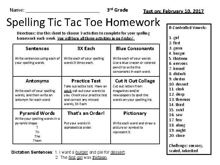 Name: ______________ 3 rd Grade Test on: February 10, 2017 Spelling Tic Tac Toe Name: ______________ 3 rd Grade Test on: February 10, 2017 Spelling Tic Tac Toe