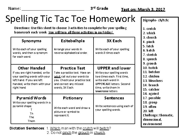 Name: ______________ 3 rd Grade Test on: March 3, 2017 Spelling Tic Tac Toe Name: ______________ 3 rd Grade Test on: March 3, 2017 Spelling Tic Tac Toe