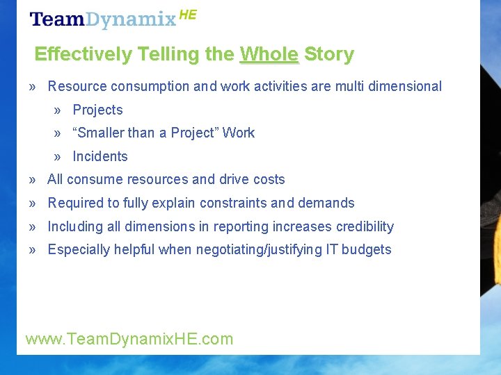 Effectively Telling the Whole Story » Resource consumption and work activities are multi dimensional