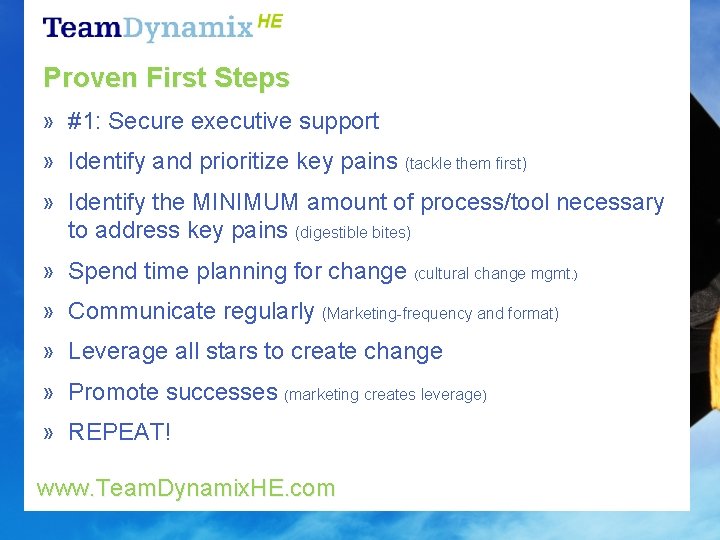 Proven First Steps » #1: Secure executive support » Identify and prioritize key pains
