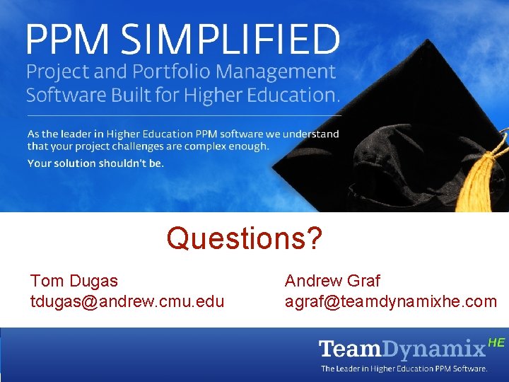 Team. Dynamix Overview Team. Dynamix provide Higher Education specific Project and Portfolio Management solutions