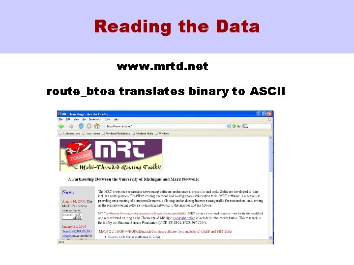Reading the Data www. mrtd. net route_btoa translates binary to ASCII 