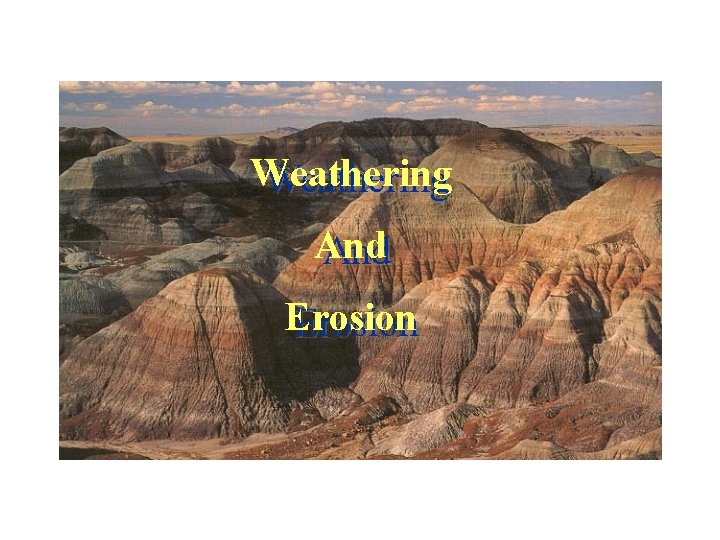 Weathering And Erosion 