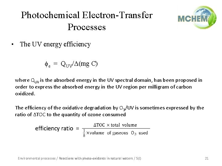 Photochemical Electron-Transfer Processes • The UV energy efficiency e = QUV/Δ(mg C) where QUV