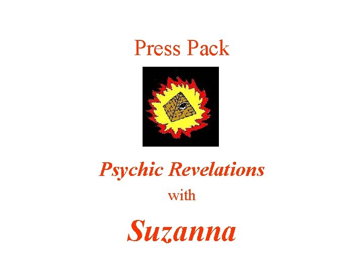 Press Pack Psychic Revelations with Suzanna 