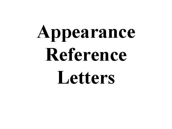 Appearance Reference Letters 