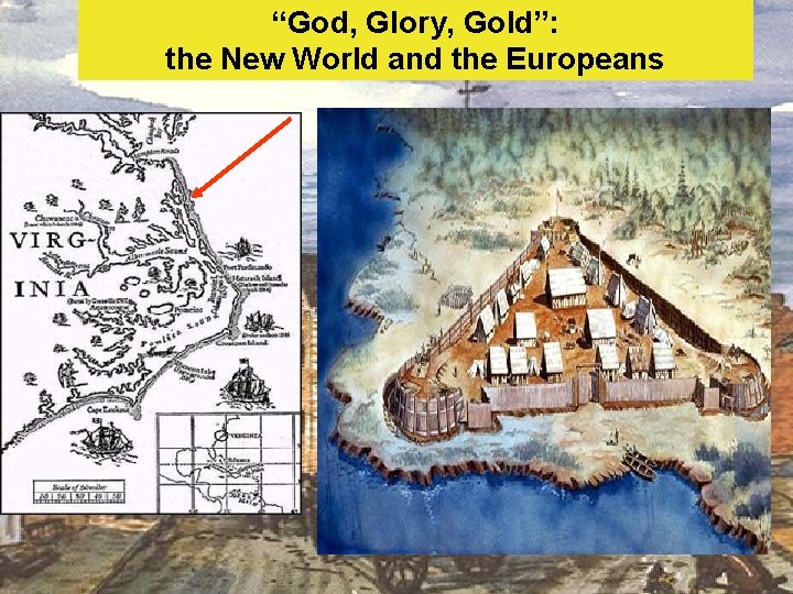 “God, Glory, Gold”: the New World and the Europeans 