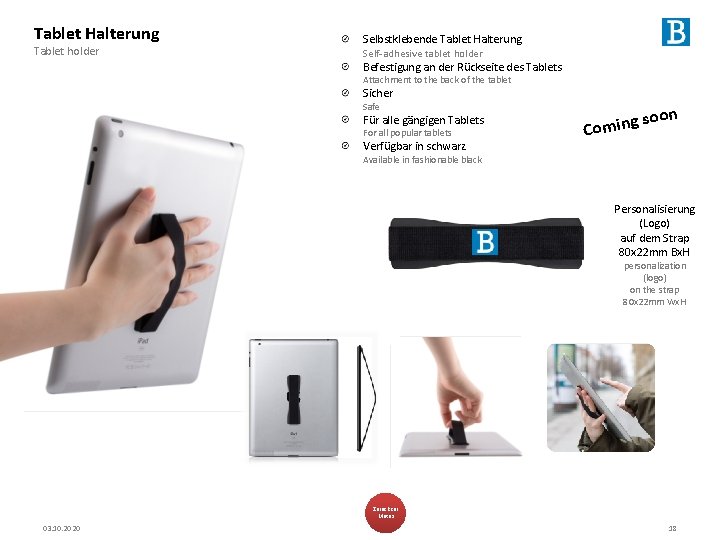 Tablet Halterung Tablet holder Selbstklebende Tablet Halterung Self-adhesive tablet holder Befestigung an der Rückseite