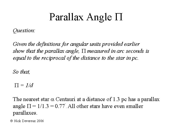 Parallax Angle Question: Given the definitions for angular units provided earlier show that the