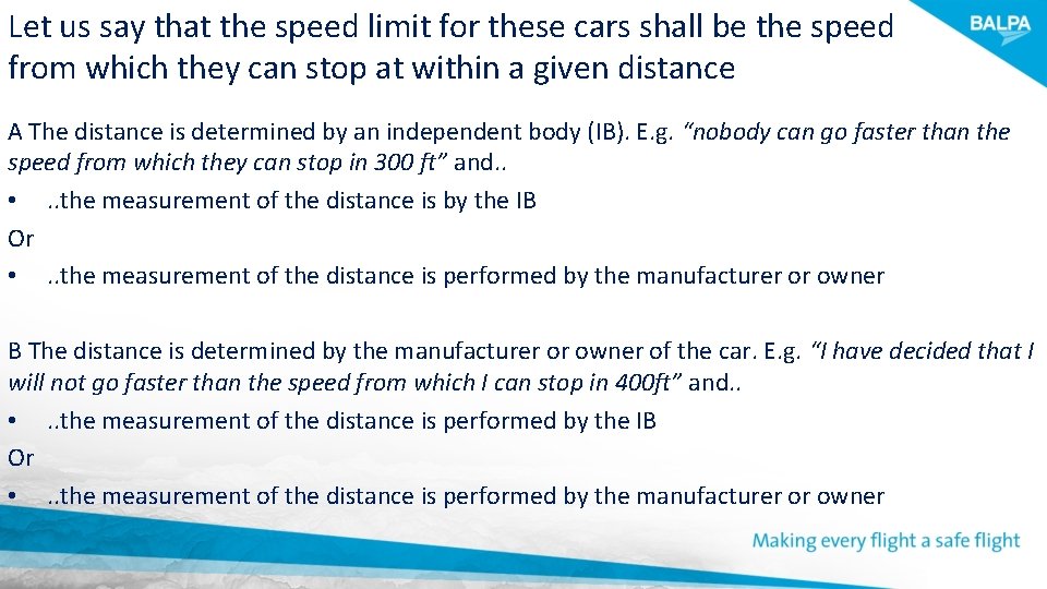 Let us say that the speed limit for these cars shall be the speed