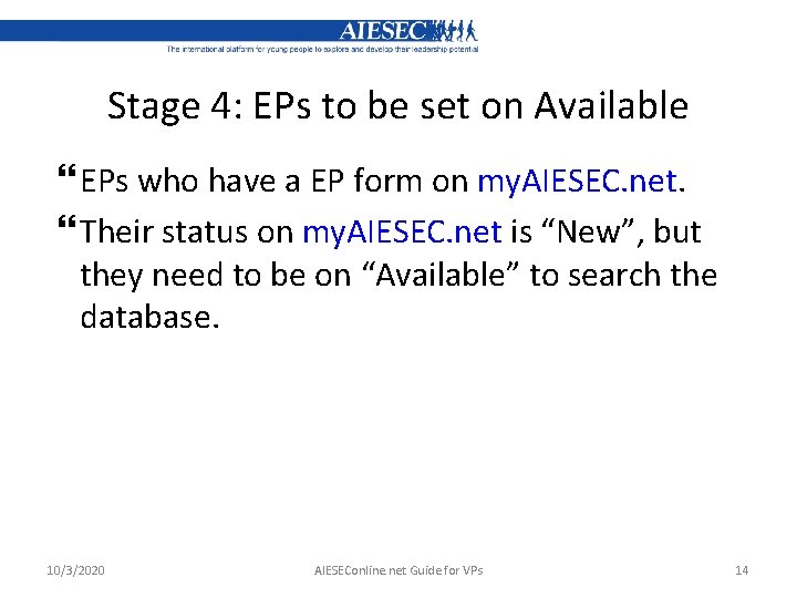 Stage 4: EPs to be set on Available EPs who have a EP form