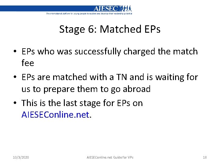 Stage 6: Matched EPs • EPs who was successfully charged the match fee •