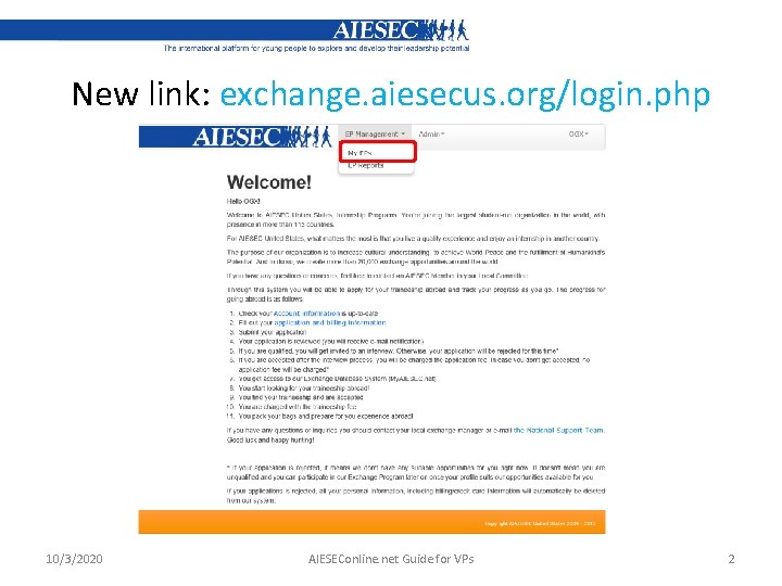 New link: exchange. aiesecus. org/login. php 10/3/2020 AIESEConline. net Guide for VPs 2 