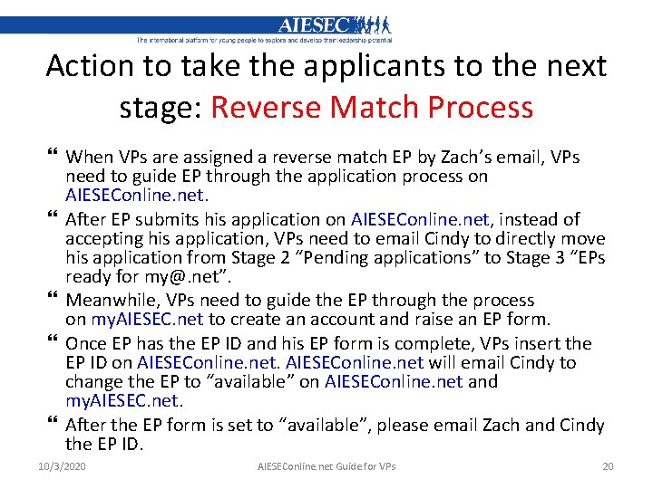 Action to take the applicants to the next stage: Reverse Match Process When VPs