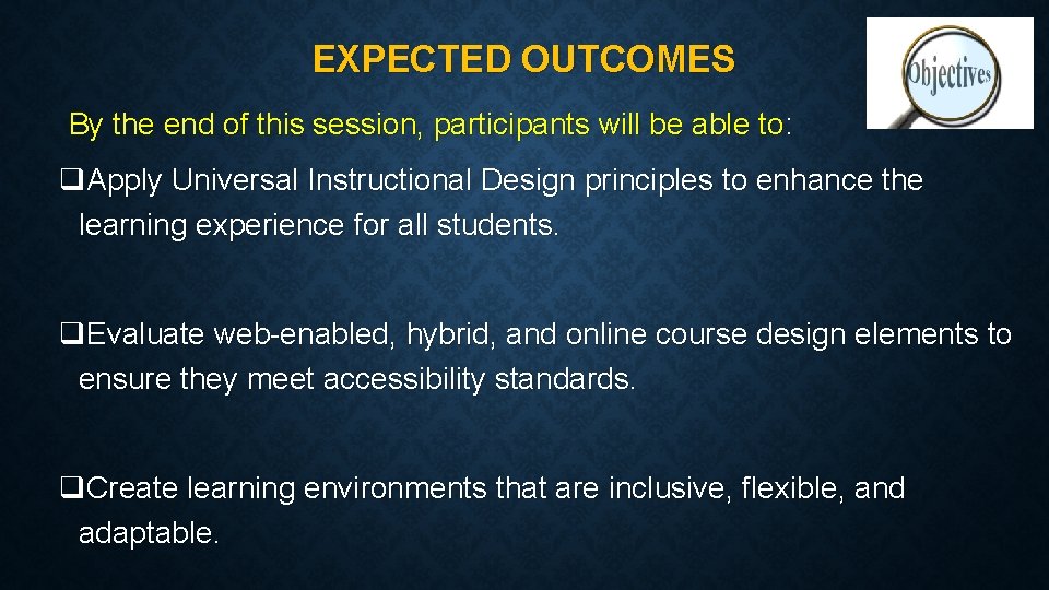 EXPECTED OUTCOMES By the end of this session, participants will be able to: q.