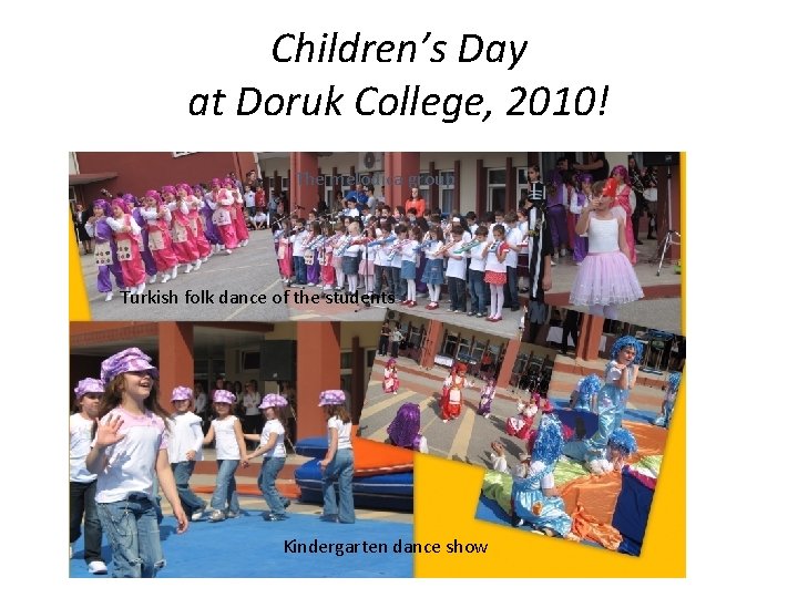 Children’s Day at Doruk College, 2010! The melodica group Turkish folk dance of the
