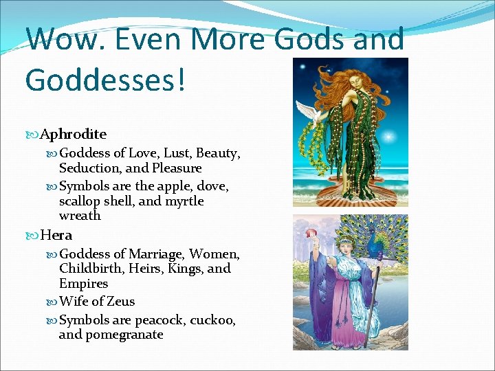 Wow. Even More Gods and Goddesses! Aphrodite Goddess of Love, Lust, Beauty, Seduction, and