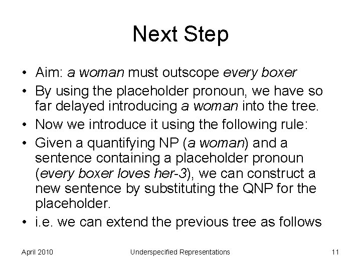 Next Step • Aim: a woman must outscope every boxer • By using the