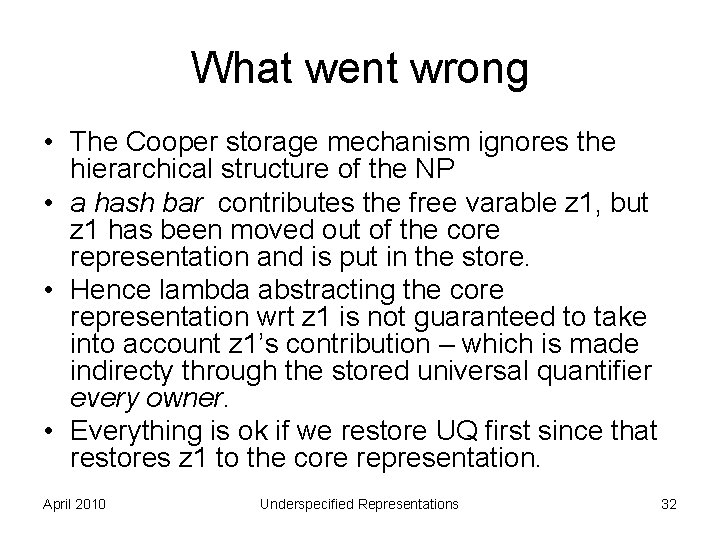 What went wrong • The Cooper storage mechanism ignores the hierarchical structure of the