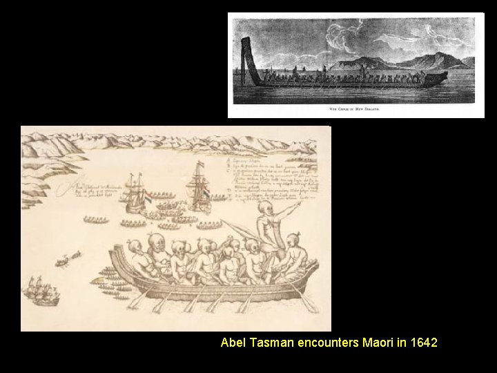 Abel Tasman encounters Maori in 1642 