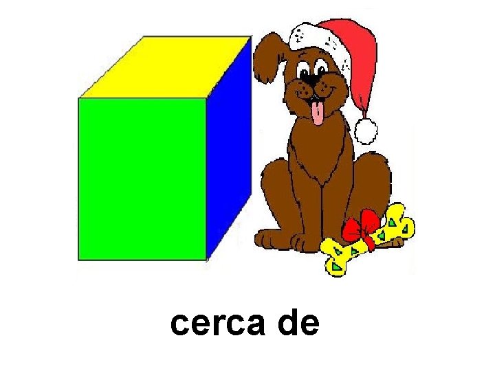 cerca de 