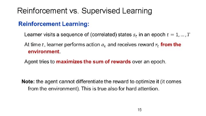 Reinforcement vs. Supervised Learning 15 