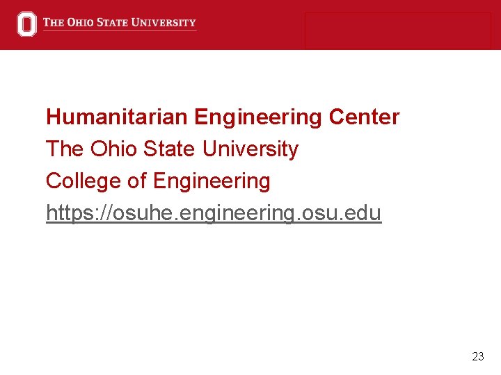 Humanitarian Engineering Center The Ohio State University College of Engineering https: //osuhe. engineering. osu.