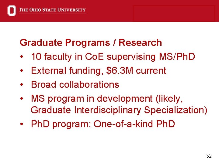 Graduate Programs / Research • 10 faculty in Co. E supervising MS/Ph. D •
