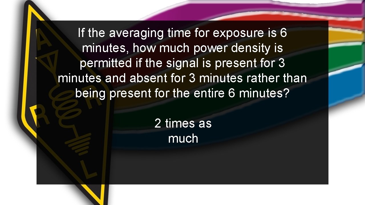 If the averaging time for exposure is 6 minutes, how much power density is