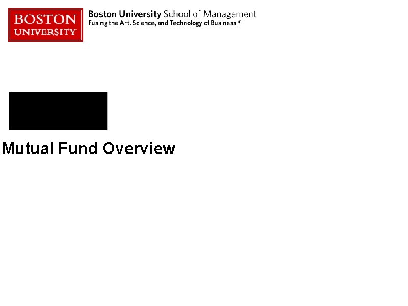 Mutual Fund Overview Mutual Fund Overview