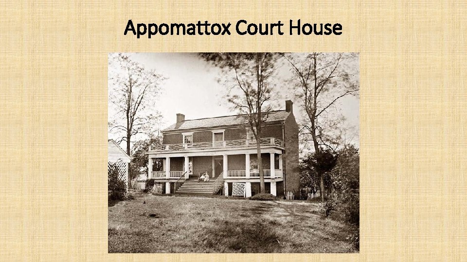 Appomattox Court House 