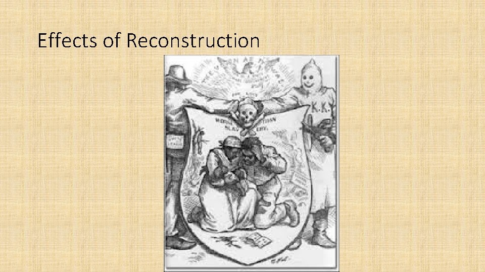 Effects of Reconstruction 