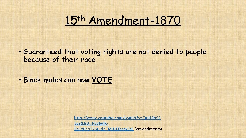 15 th Amendment-1870 • Guaranteed that voting rights are not denied to people because