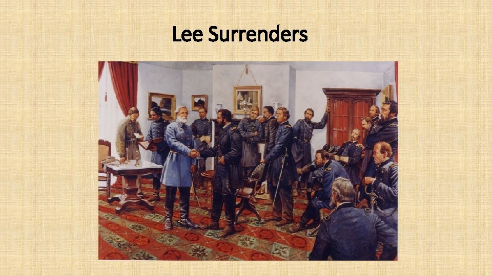 Lee Surrenders 