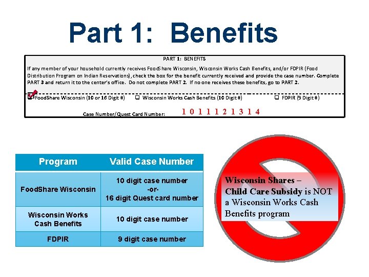 Part 1: Benefits PART 1: BENEFITS If any member of your household currently receives Part 1: Benefits PART 1: BENEFITS If any member of your household currently receives