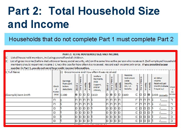Part 2: Total Household Size and Income Households that do not complete Part 1 Part 2: Total Household Size and Income Households that do not complete Part 1