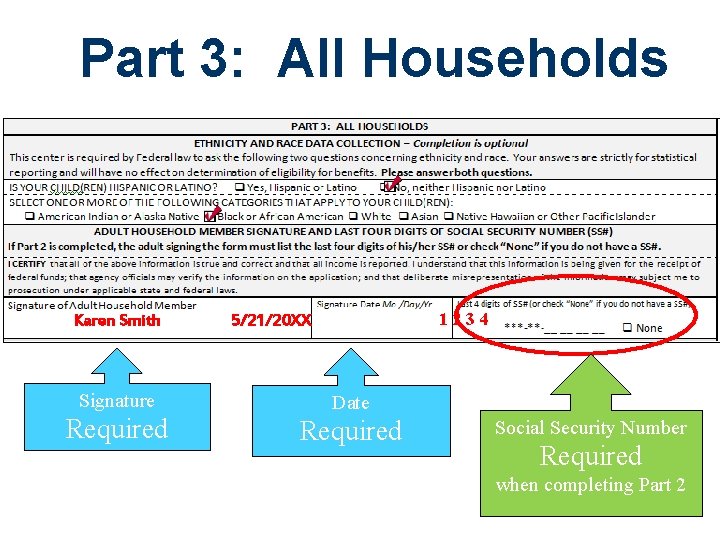 Part 3: All Households Karen Smith 5/21/20 XX 1 2 3 4 Signature Date Part 3: All Households Karen Smith 5/21/20 XX 1 2 3 4 Signature Date