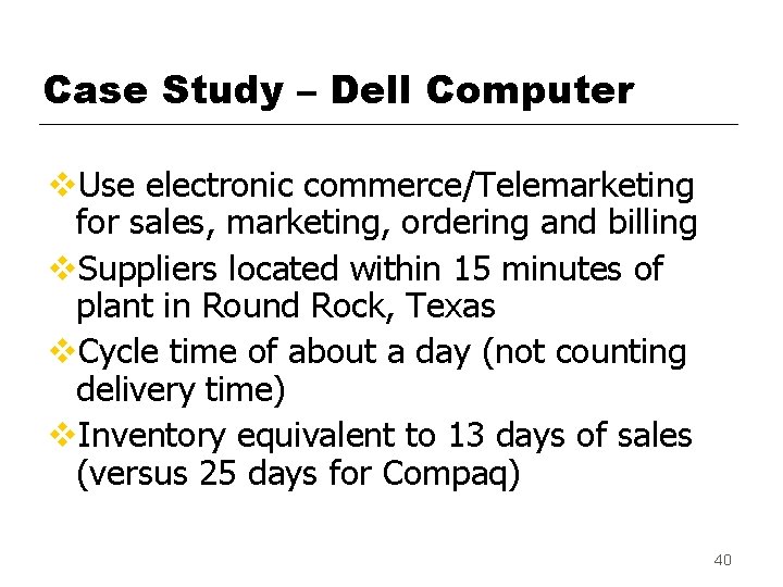 Case Study – Dell Computer v. Use electronic commerce/Telemarketing for sales, marketing, ordering and