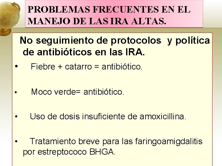 PROBLEMAS FRECUENTES EN EL MANEJO DE LAS IRA ALTAS. No seguimiento de protocolos y