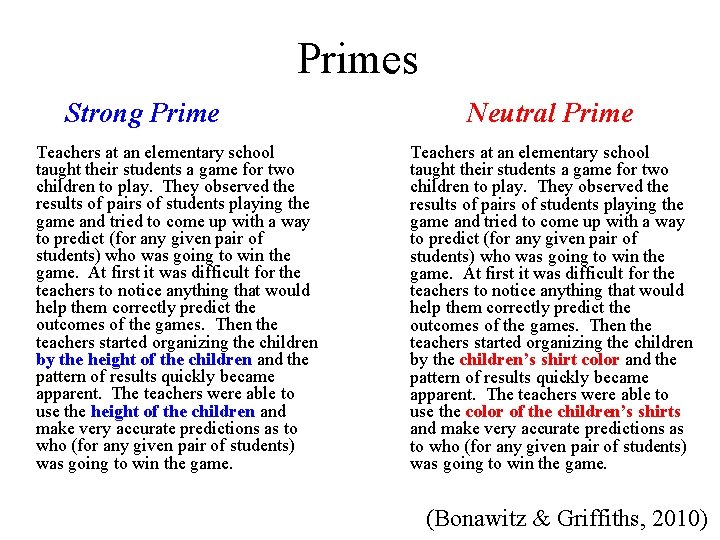 Primes Strong Prime Teachers at an elementary school taught their students a game for