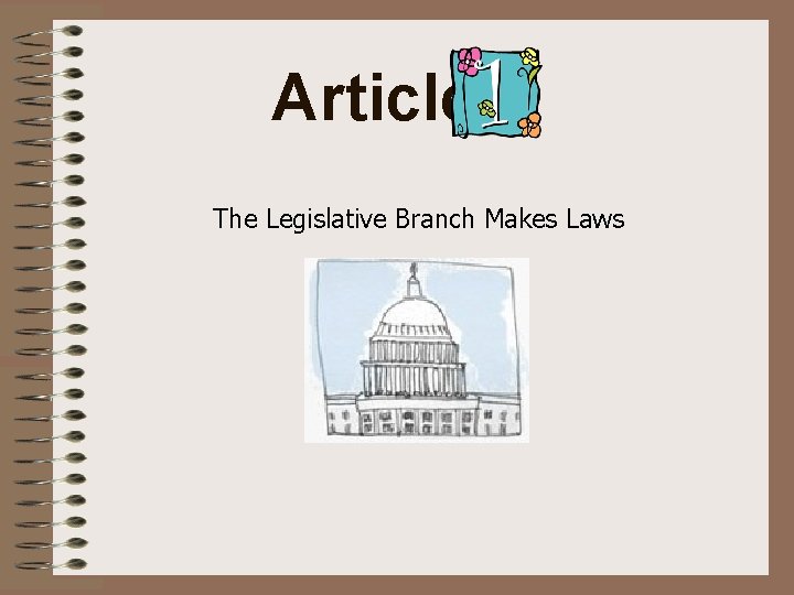 Article The Legislative Branch Makes Laws 