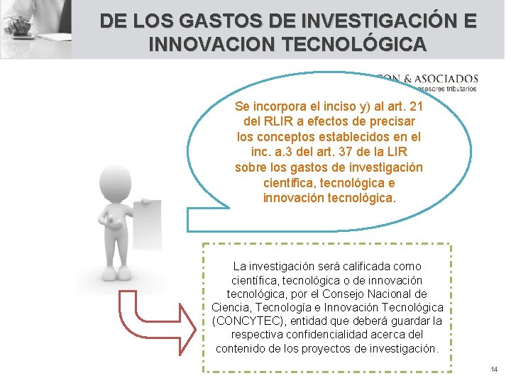 DE LOS GASTOS DE INVESTIGACIÓN E INNOVACION TECNOLÓGICA Se incorpora el inciso y) al