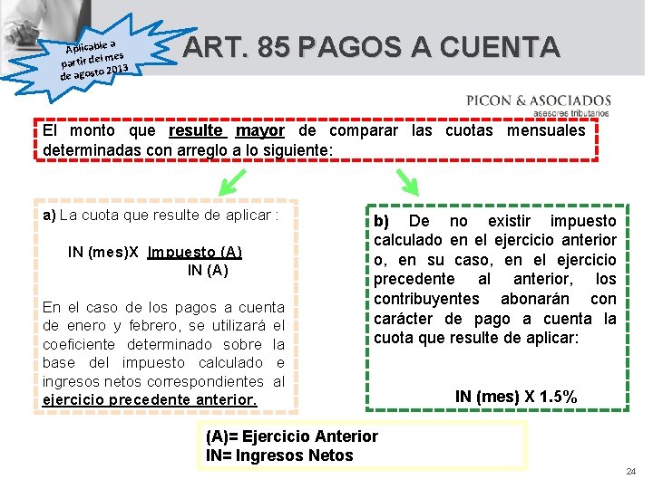 a Aplicable m l es partir de 2013 de agosto ART. 85 PAGOS A
