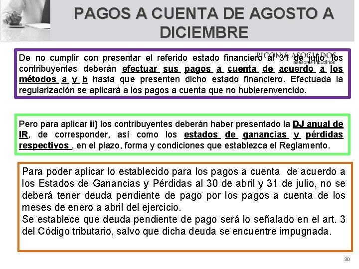 PAGOS A CUENTA DE AGOSTO A DICIEMBRE De no cumplir con presentar el referido