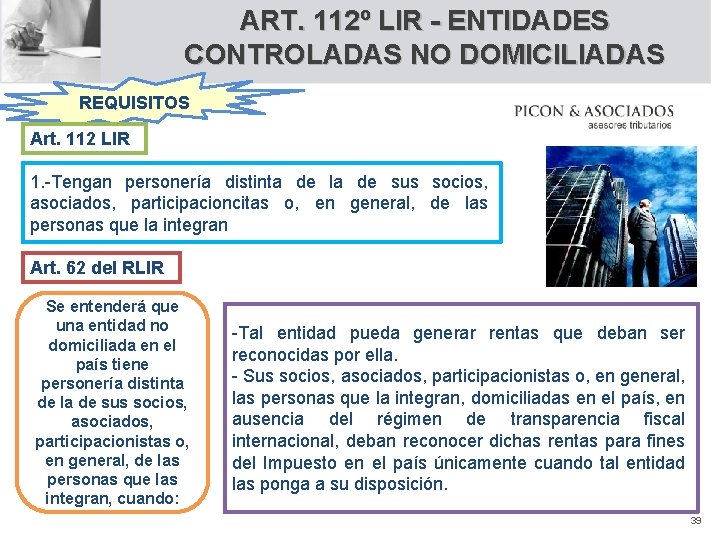 ART. 112º LIR - ENTIDADES CONTROLADAS NO DOMICILIADAS REQUISITOS Art. 112 LIR 1. -Tengan