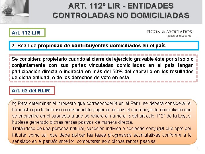 ART. 112º LIR - ENTIDADES CONTROLADAS NO DOMICILIADAS Art. 112 LIR 3. Sean de
