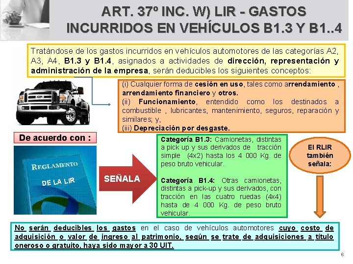 ART. 37º INC. W) LIR - GASTOS INCURRIDOS EN VEHÍCULOS B 1. 3 Y