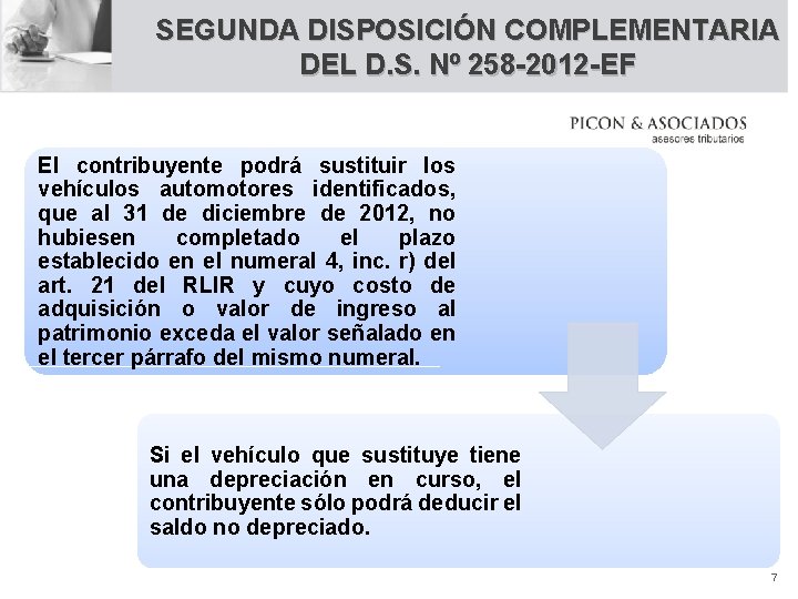 SEGUNDA DISPOSICIÓN COMPLEMENTARIA DEL D. S. Nº 258 -2012 -EF El contribuyente podrá sustituir